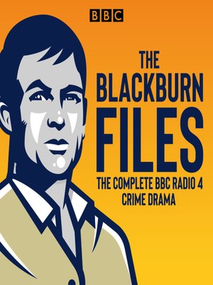 cover image of The Blackburn Files, The Complete Series 1-3